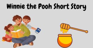 Winnie the Pooh Short Story